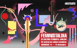 Feministaldia (2020) - #Kutsatu. XV. kultura feminista jaialdia = Feministaldia (2020) - #Kutsatu. XV festival de cultura feminista