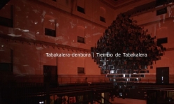 Tabakalera-denbora = Tiempo de Tabakalera = Time for Tabakalera