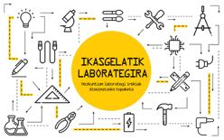 Ikasgelatik laborategira (2017) = Del aula al laboratorio (2017) = From the classroom to the laboratory (2017)